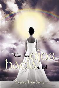 Con Los Ojos Hacia El Sol