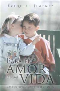 Para El Amor de Mi Vida
