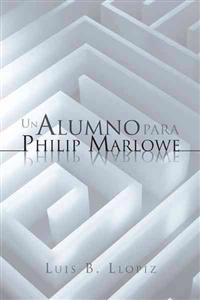 Un Alumno Para Philip Marlowe