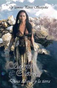 Bokomslag för "Salem Oleica, Diosa del Cielo y La Tierra"