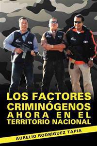 Bokomslag för "Los Factores Criminogenos Ahora En El Territorio Nacional"