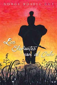 Los Elefantes Van Al Cielo