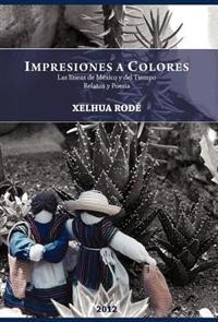 Bokomslag för "Impresiones a Colores: Las Lineas de Mexico y del Tiempo"