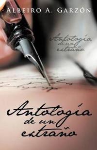 Bokomslag för "Antologia de Un Extrano"