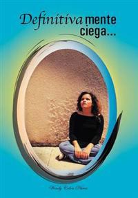 Bokomslag för "Definitivamente Ciega..."