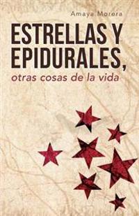 Bokomslag för "Estrellas y Epidurales, Otras Cosas de La Vida"