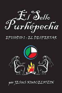 Bokomslag för "El Sello Purhepecha"