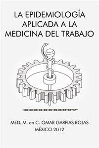 Bokomslag för "La Epidemiologia Aplicada a la Medicina del Trabajo"