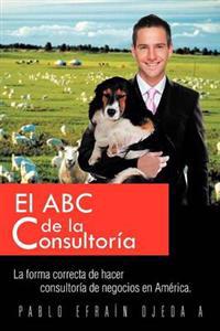 Bokomslag för "El ABC de La Consultoria"