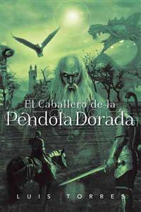 Kirjan kansi "El Caballero de La P Ndola Dorada"