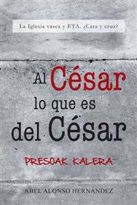 Bokomslag för "Al Cesar Lo Que Es del Cesar"