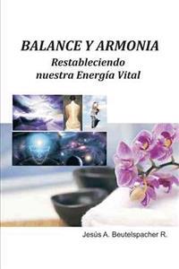 Balance y Armonia, Restableciendo Nuestra Energia Vital