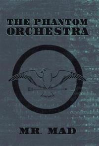 The Phantom Orchestra