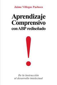 Aprendizaje Comprensivo Con Abp Redisenado