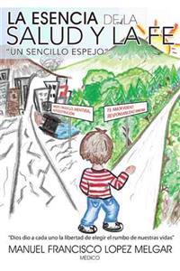 La Esencia de La Salud y La Fe