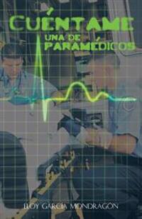 Bokomslag för "Cuentame Una de Paramedicos"