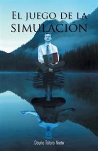 Bokomslag för "El Juego de La Simulacion"
