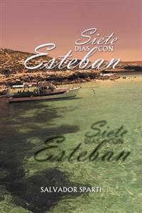 Bokomslag för "Siete Dias Con Esteban"