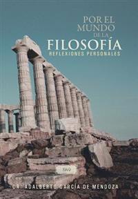 Por El Mundo de La Filosofia
