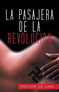 Bokomslag för "La Pasajera de La Revolucion"