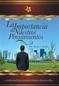 Bokomslag för "La Importancia de Nuestros Pensamientos"