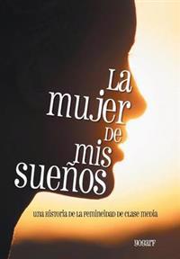 La Mujer de MIS Suenos