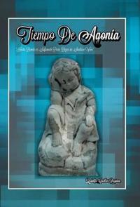 Bokomslag för "Tiempo de Agonia"