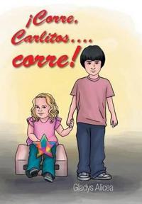 Bokomslag för "Corre, Carlitos .Corre!"