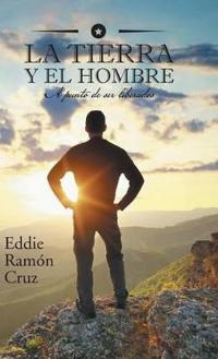 Bokomslag för "La Tierra y El Hombre"