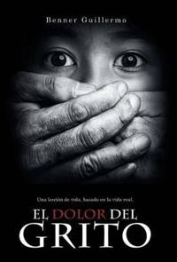 Bokomslag för "El Dolor del Grito"