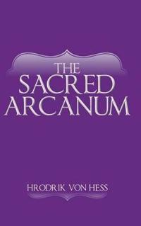 Bokomslag för "The Sacred Arcanum"