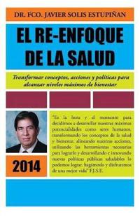 El Re-Enfoque de La Salud
