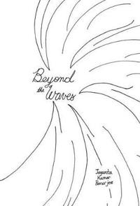 Beyond the Waves