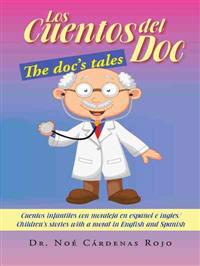 Los Cuentos del Doc/The Doc's Tales