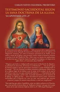 Bokomslag för "Testimonio Sacerdotal Según La Sana Doctrina De La Iglesia."