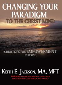 Changing Your Paradigm to the Christ Mind