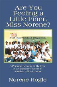 Are You Feeling a Little Finer, Miss Norene?