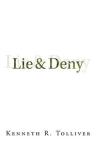 Lie and Deny