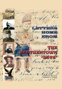 Letters Home from the Brothertown &quote;Boys&quote;