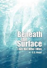 Beneath the Surface