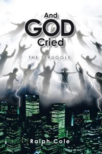 And God Cried