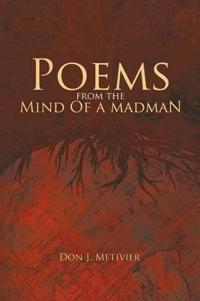 Bokomslag för "Poems from the Mind of a Madman"