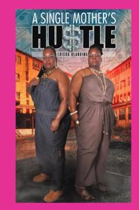 Single Mother's Hu$Tle