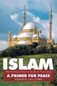 Bokomslag för "Islam, What You Need to Know in the Twenty-First Century"