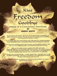 Kiss Freedom Goodbye