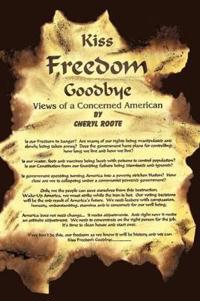 Kiss Freedom Goodbye