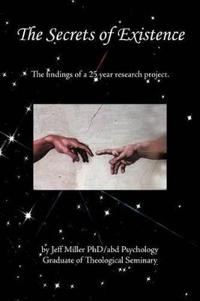 The Secrets of Existence