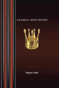 Bokomslag för "Global Monarchy and Oecumenism"