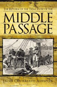 Return of the Tidal Flow of the Middle Passage