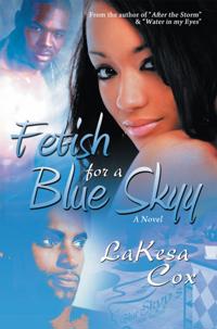 Fetish for a Blue Skyy